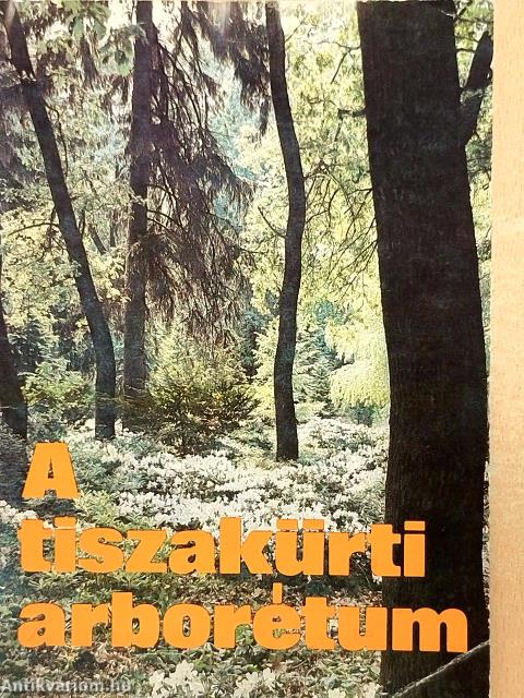 A tiszakürti arborétum