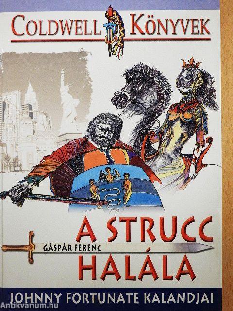 A strucc halála