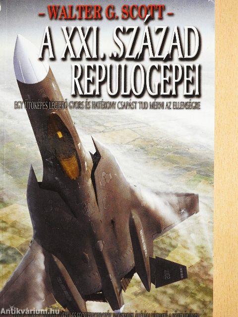 A XXI. század repülőgépei
