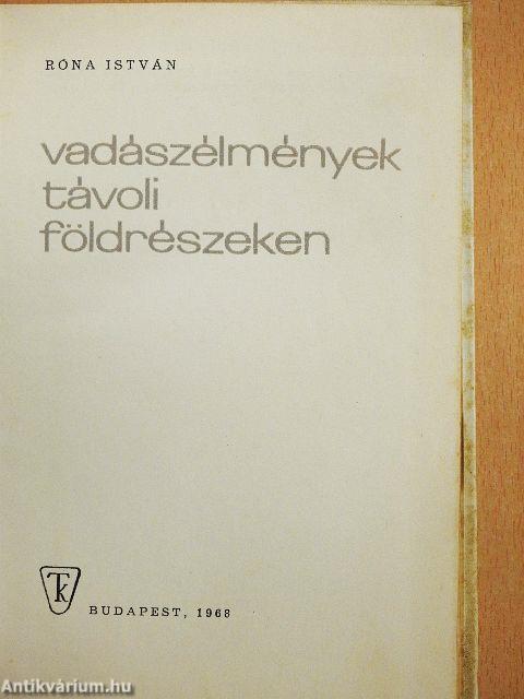 Vadászélmények távoli földrészeken
