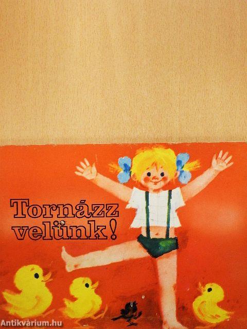 Tornázz velünk!