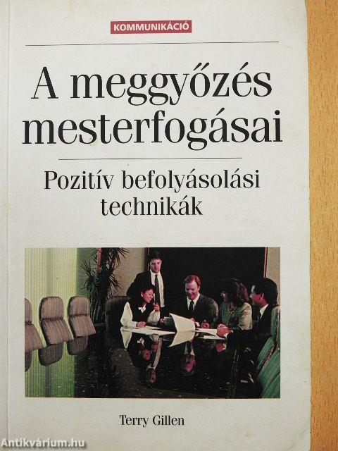 A meggyőzés mesterfogásai
