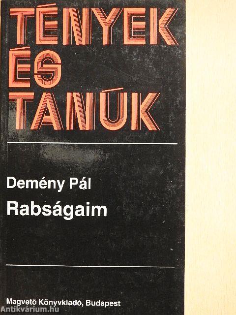 Rabságaim I-II.