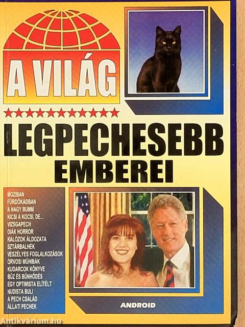 A világ legpechesebb emberei