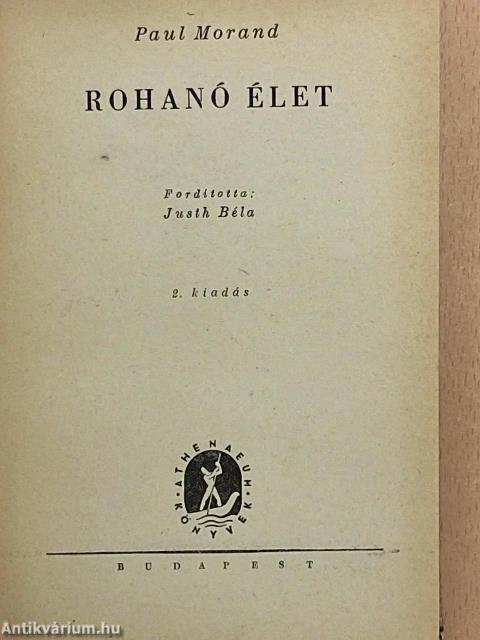 Rohanó élet