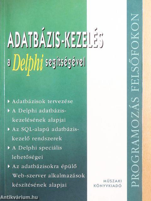Adatbázis-kezelés a Delphi segítségével