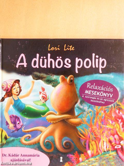 A dühös polip