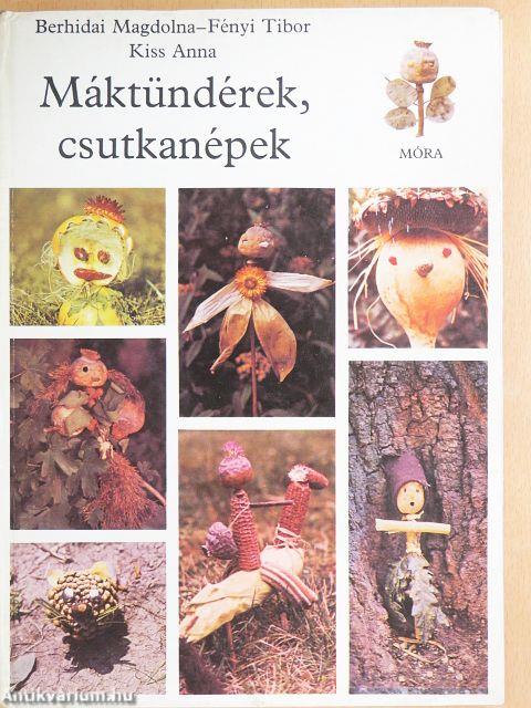 Máktündérek, csutkanépek