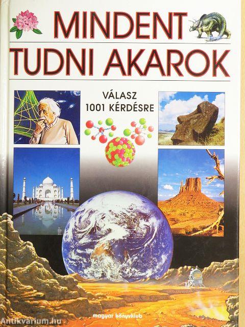 Mindent tudni akarok