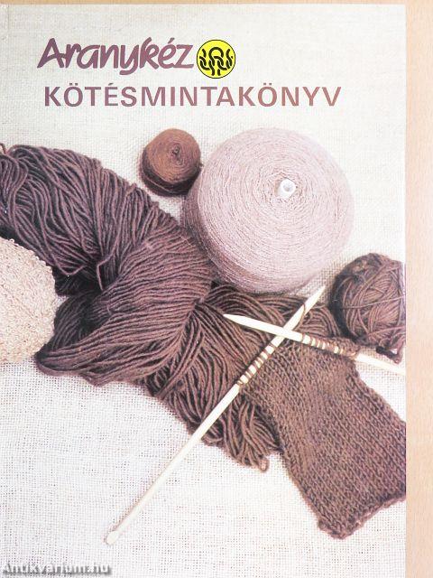 Aranykéz kötésmintakönyv