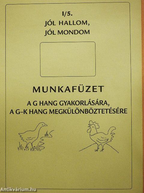 Jól hallom, jól mondom I/5.