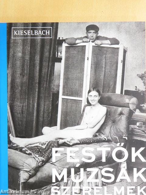 Festők, Múzsák, Szerelmek