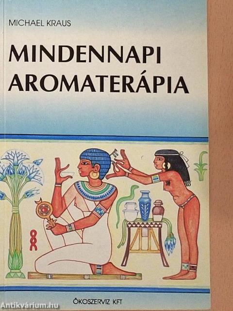 Mindennapi aromaterápia