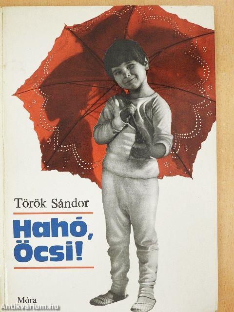 Hahó, Öcsi!