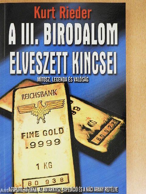 A III. Birodalom elveszett kincsei