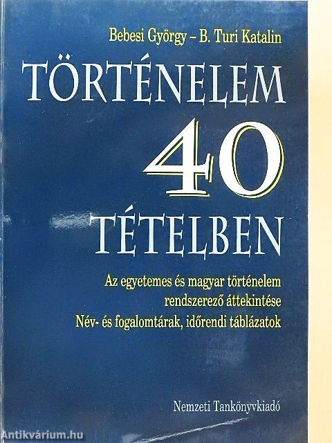 Történelem 40 tételben