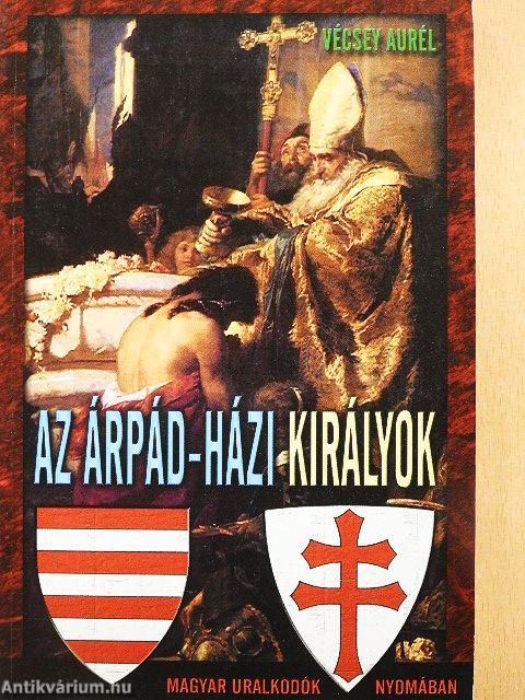 Az Árpád-házi királyok