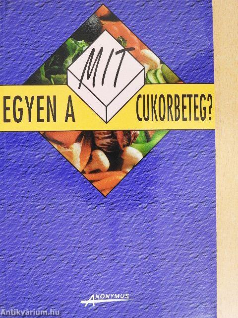 Mit egyen a cukorbeteg?