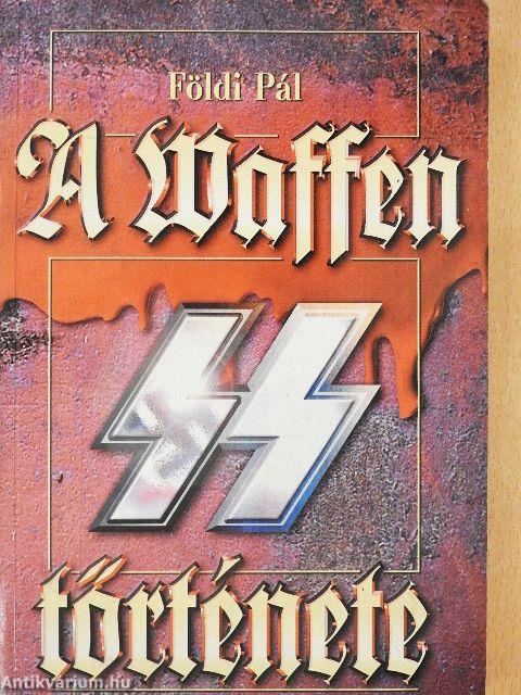 A Waffen SS története