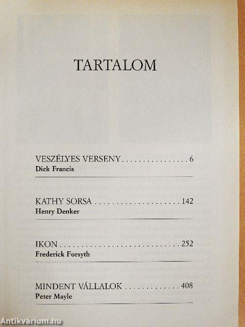 Veszélyes verseny/Kathy sorsa/Ikon/Mindent vállalok