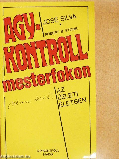 Agykontroll mesterfokon (nem csak) az üzleti életben