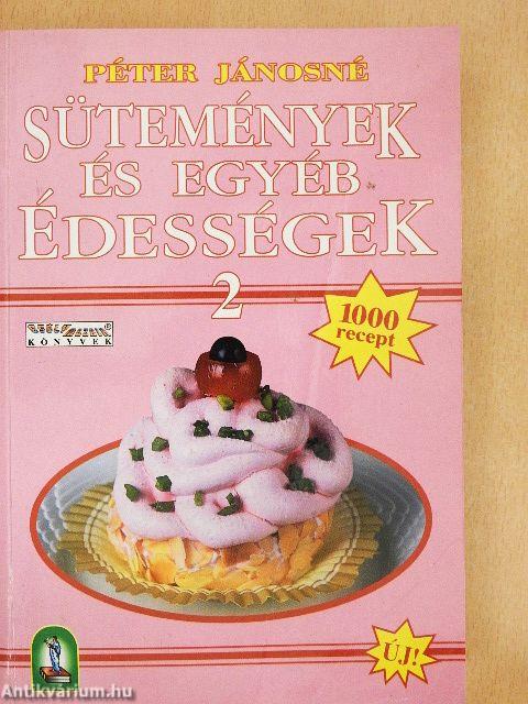 Sütemények és egyéb édességek 2.