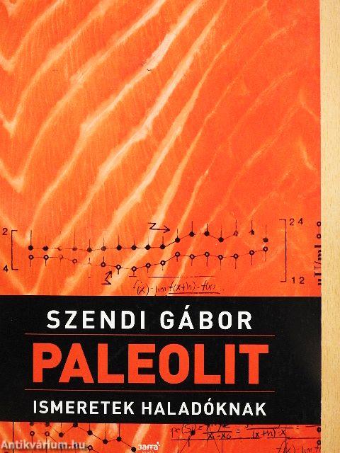 Paleolit ismeretek haladóknak