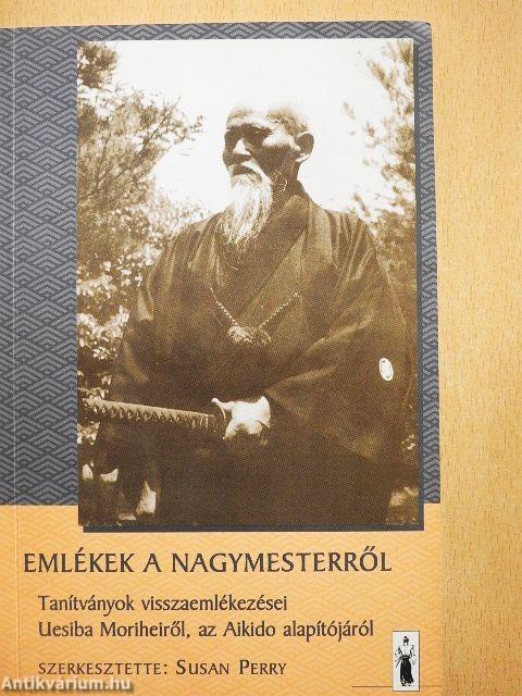 Emlékek a Nagymesterről