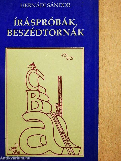 Íráspróbák, beszédtornák