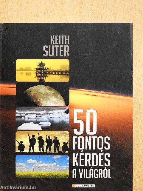 50 fontos kérdés a világról