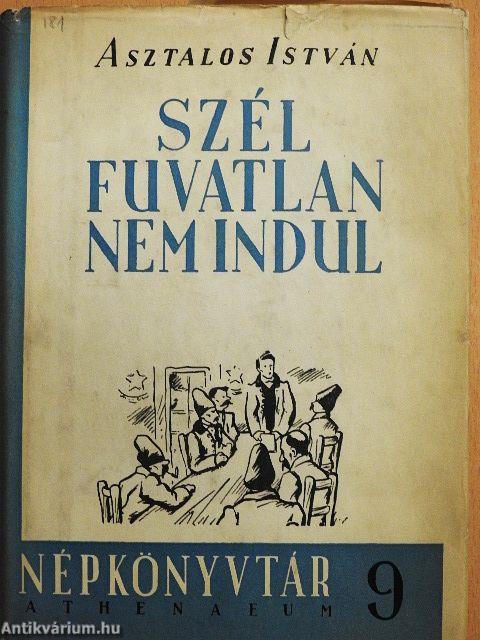 Szél fuvatlan nem indul