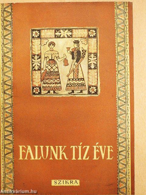 Falunk tíz éve