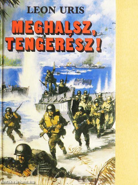 Meghalsz, tengerész!