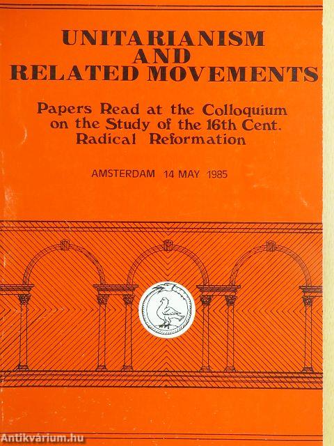 Unitarianism and Related Movements