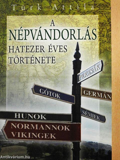 A népvándorlás hatezer éves története