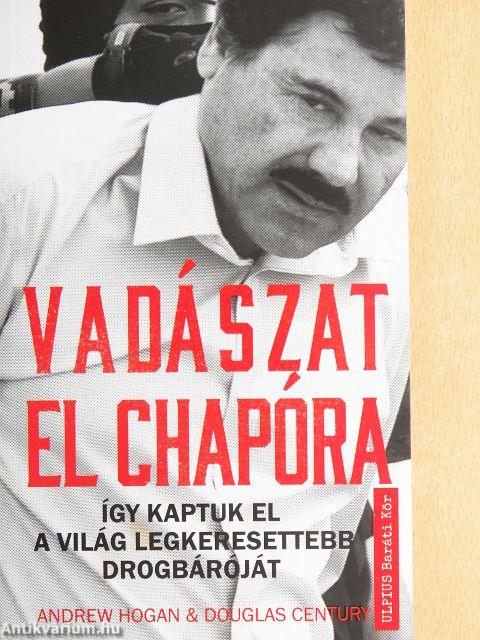 Vadászat El Chapóra