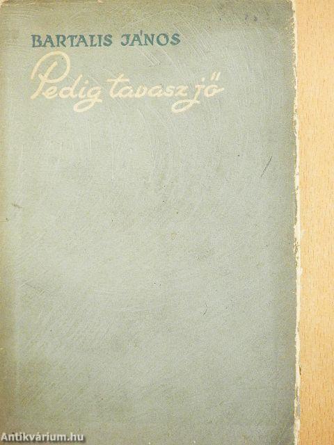 Pedig tavasz jő
