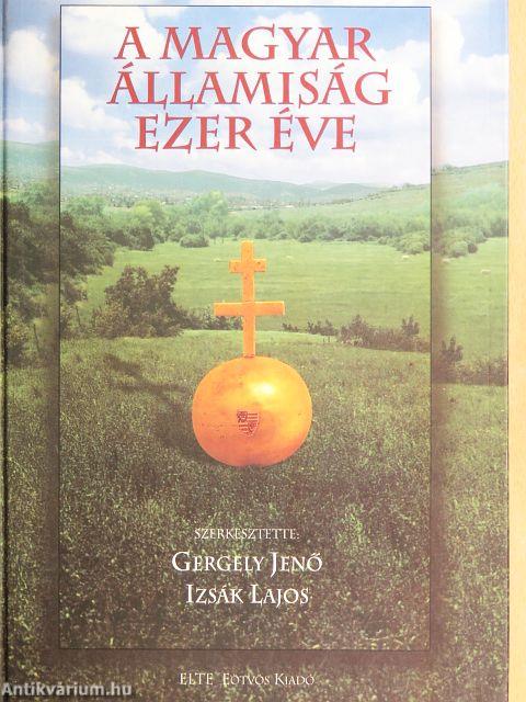A magyar államiság ezer éve