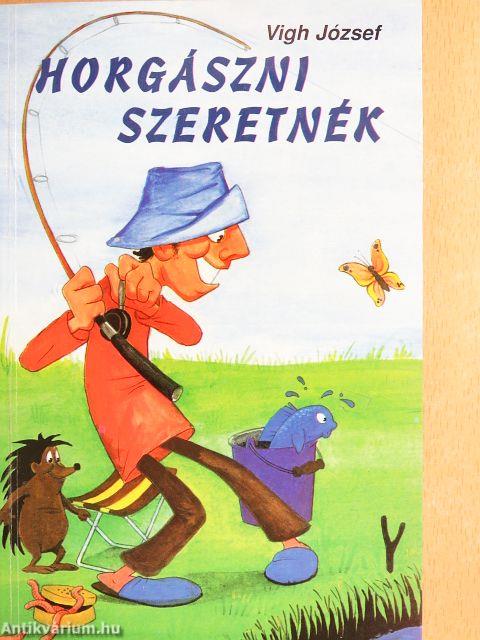 Horgászni szeretnék
