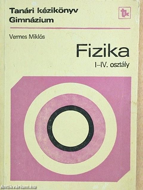 Fizika I-IV. osztály