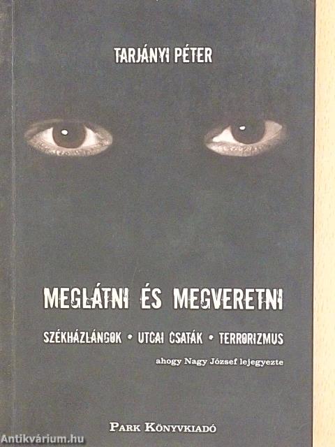 Meglátni és megveretni