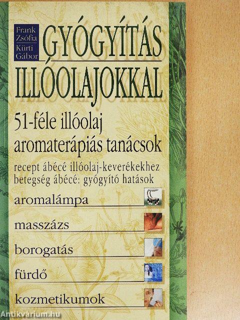 Gyógyítás Illóolajokkal