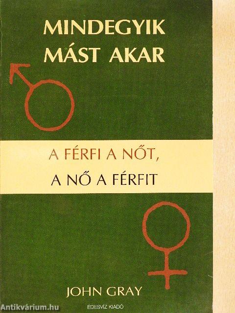Mindegyik mást akar