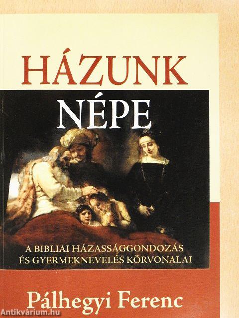 Házunk népe