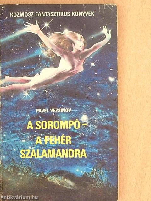 A sorompó/A fehér szalamandra