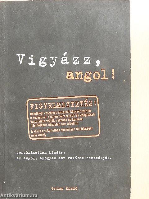Vigyázz, angol!