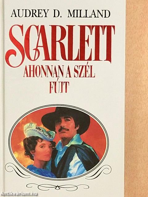 Scarlett - Ahonnan a szél fújt