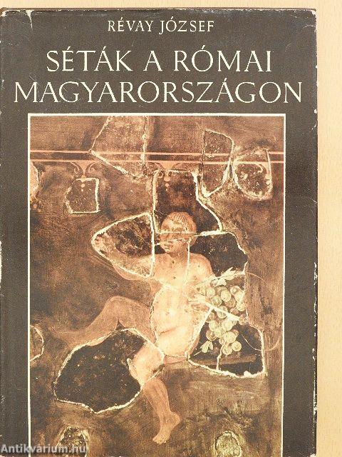 Séták a római Magyarországon
