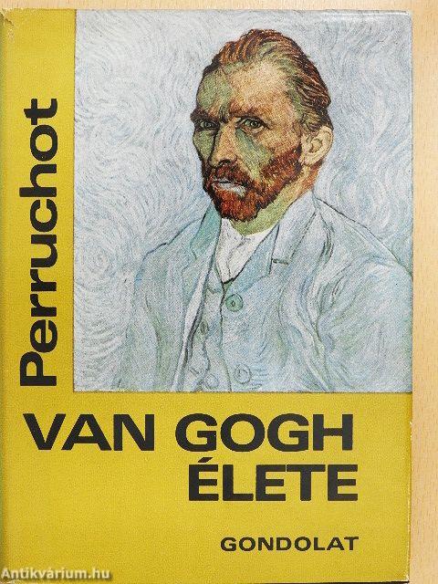 Vincent Van Gogh élete