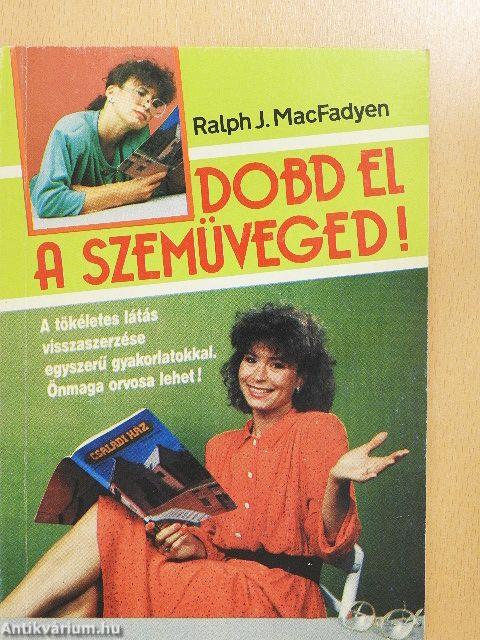 Dobd el a szemüveged!